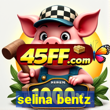 selina bentz